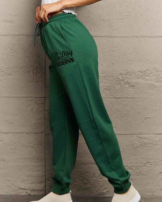 Simply Love Full Size HAVE THE DAY YOU DESERVE Graphic Sweatpants